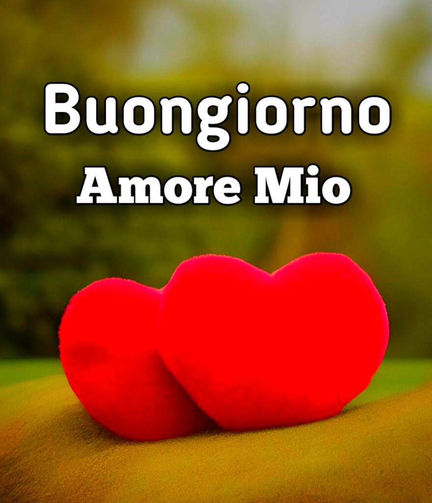 Buongiorno Amore Mio Immagini Nuove