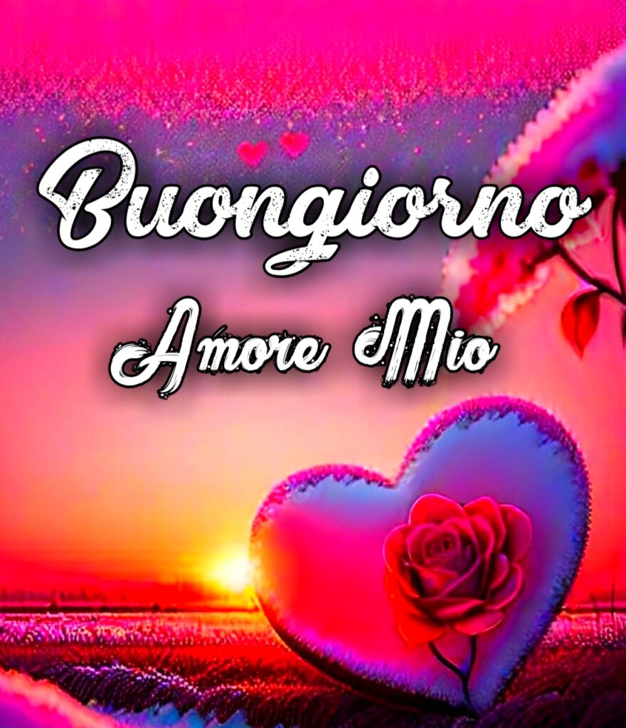 Buongiorno Amore Whatsapp