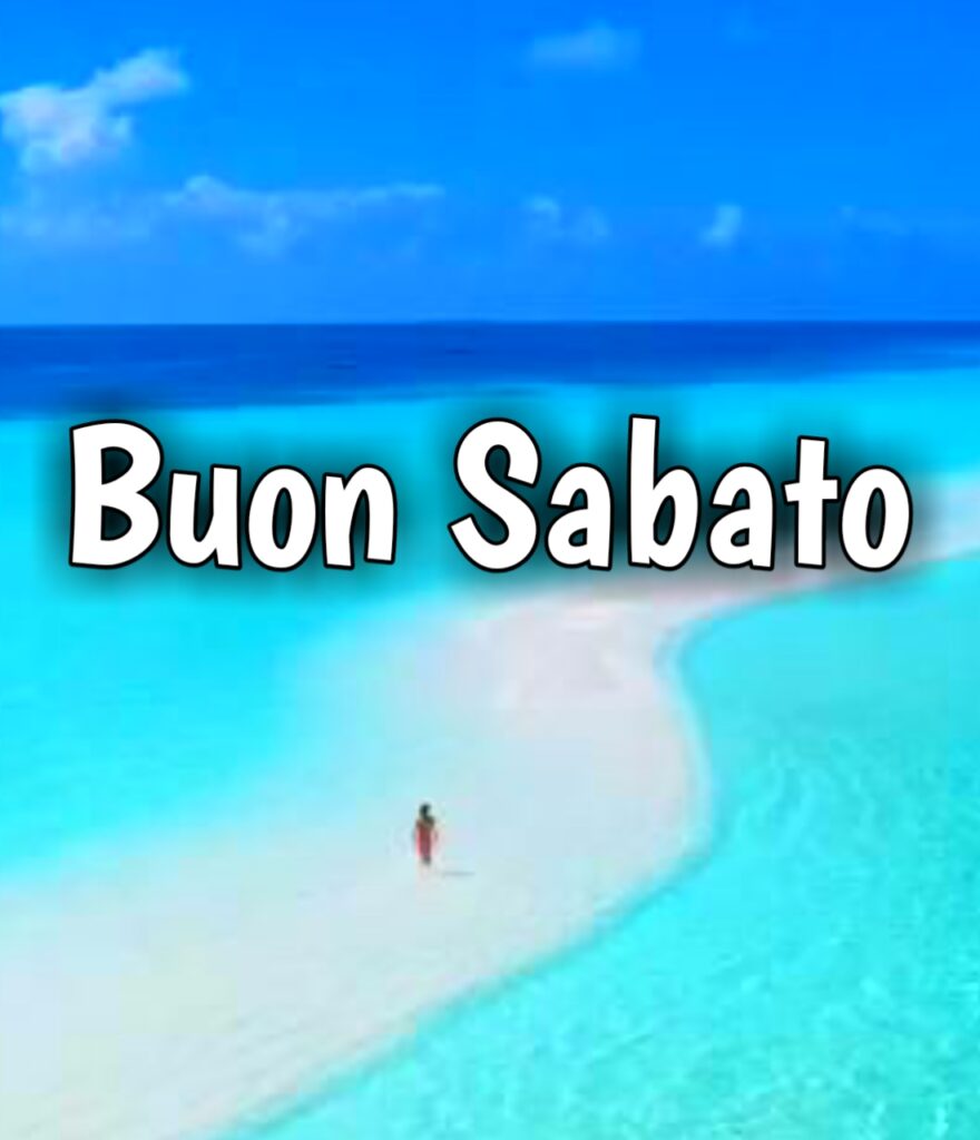 Buon Sabato Estivo Immagini Nuove