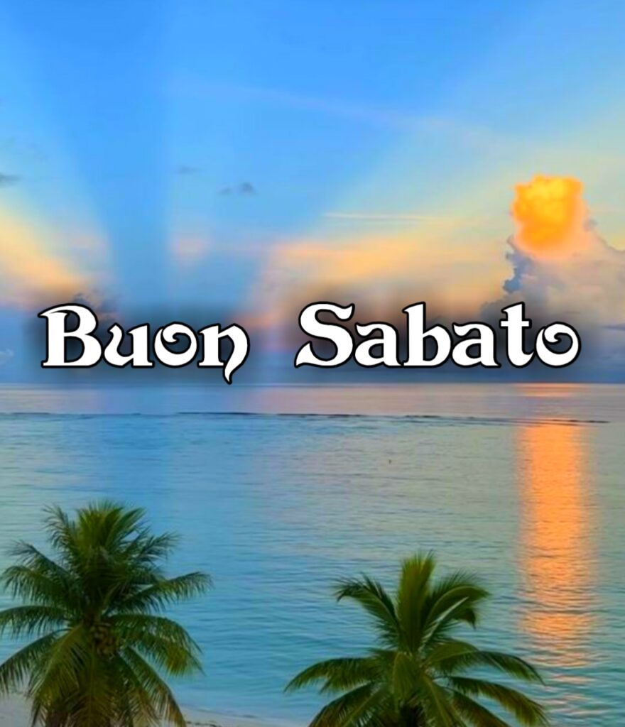 Buon Sabato Pomeriggio Estivo