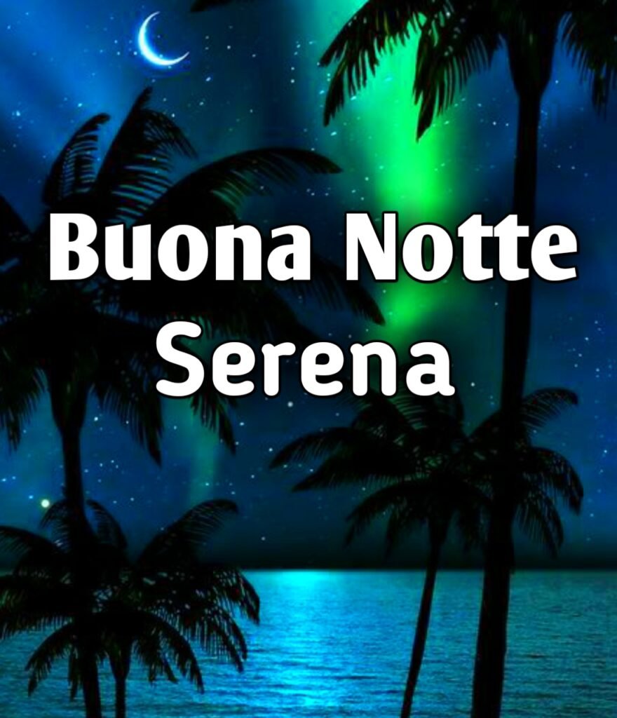 Buona Notte Serena Notte Immagini Nuove Gratis