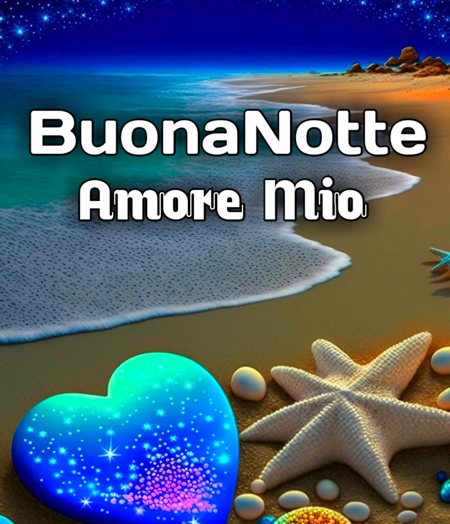 Buonanotte Amore Mio Frasi E Immagini