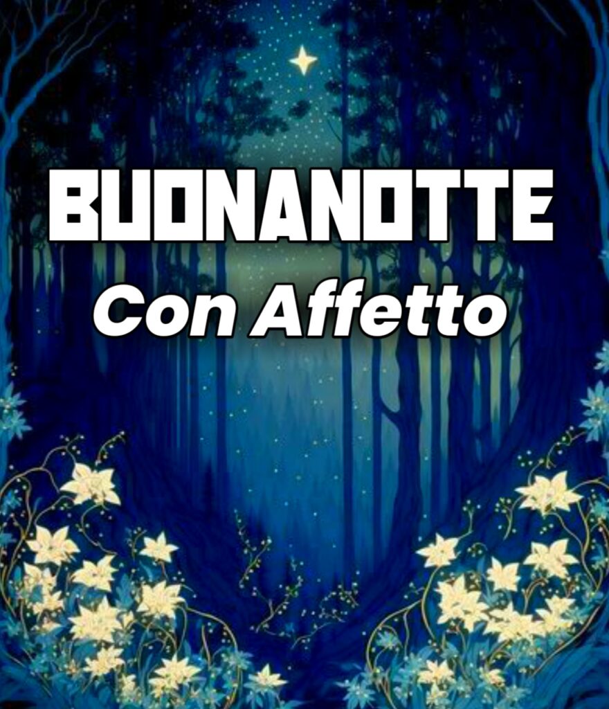 Buonanotte Con Affetto Immagini Belle Whatsapp