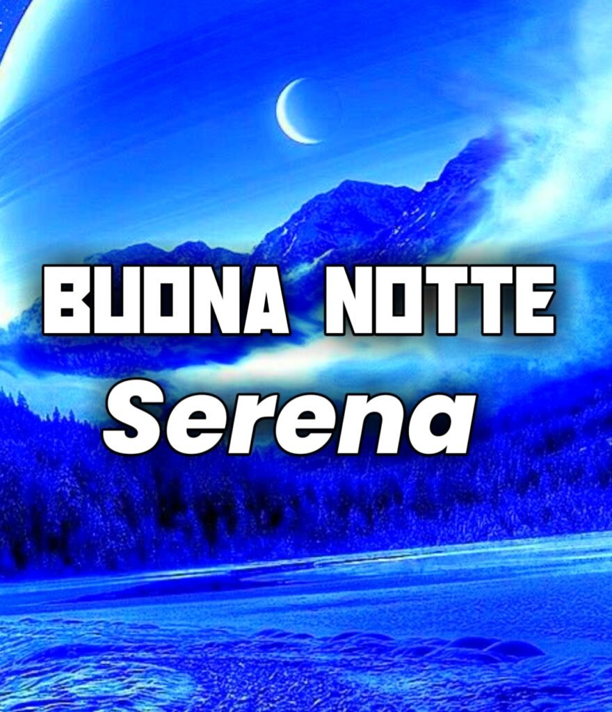Buonanotte Serena Notte Immagini Nuove