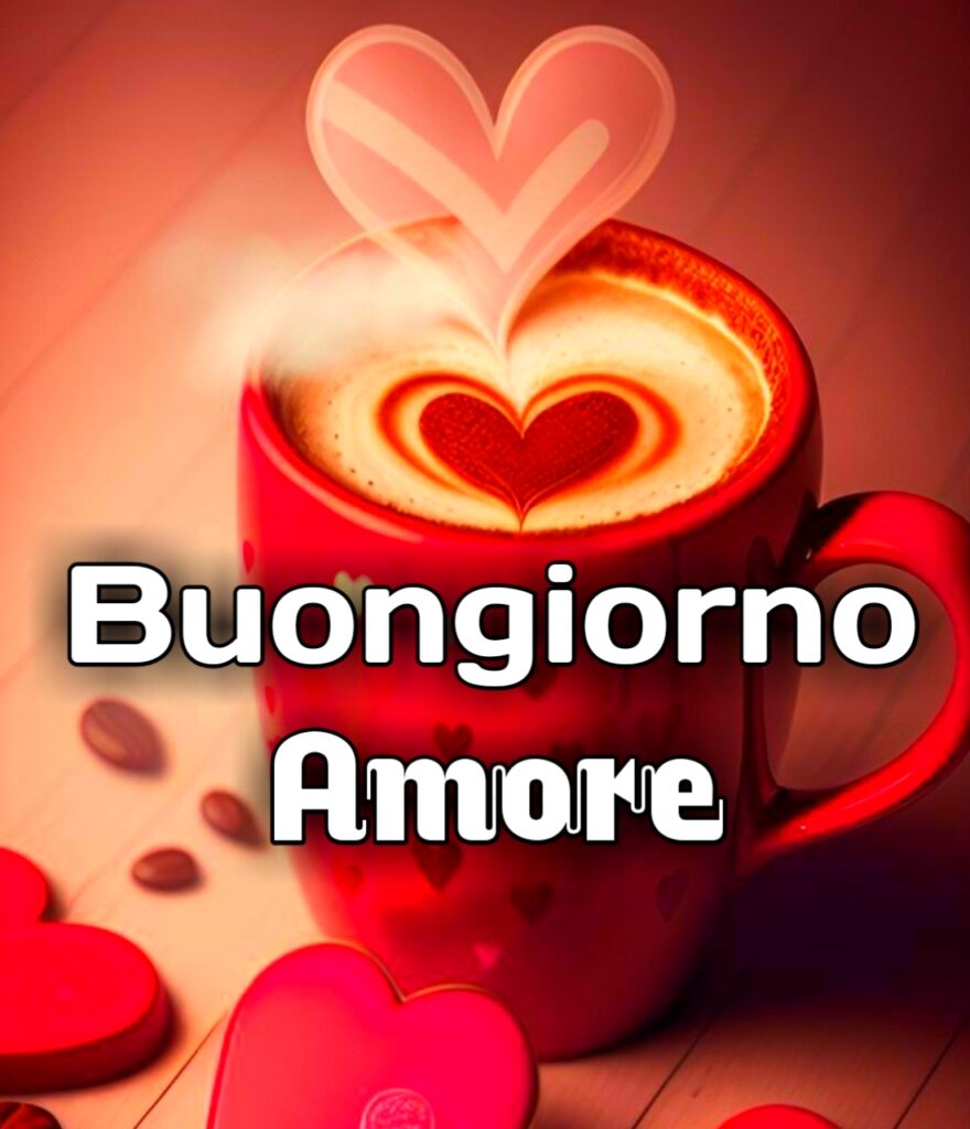 Buongiorno Amore Mio Immagini