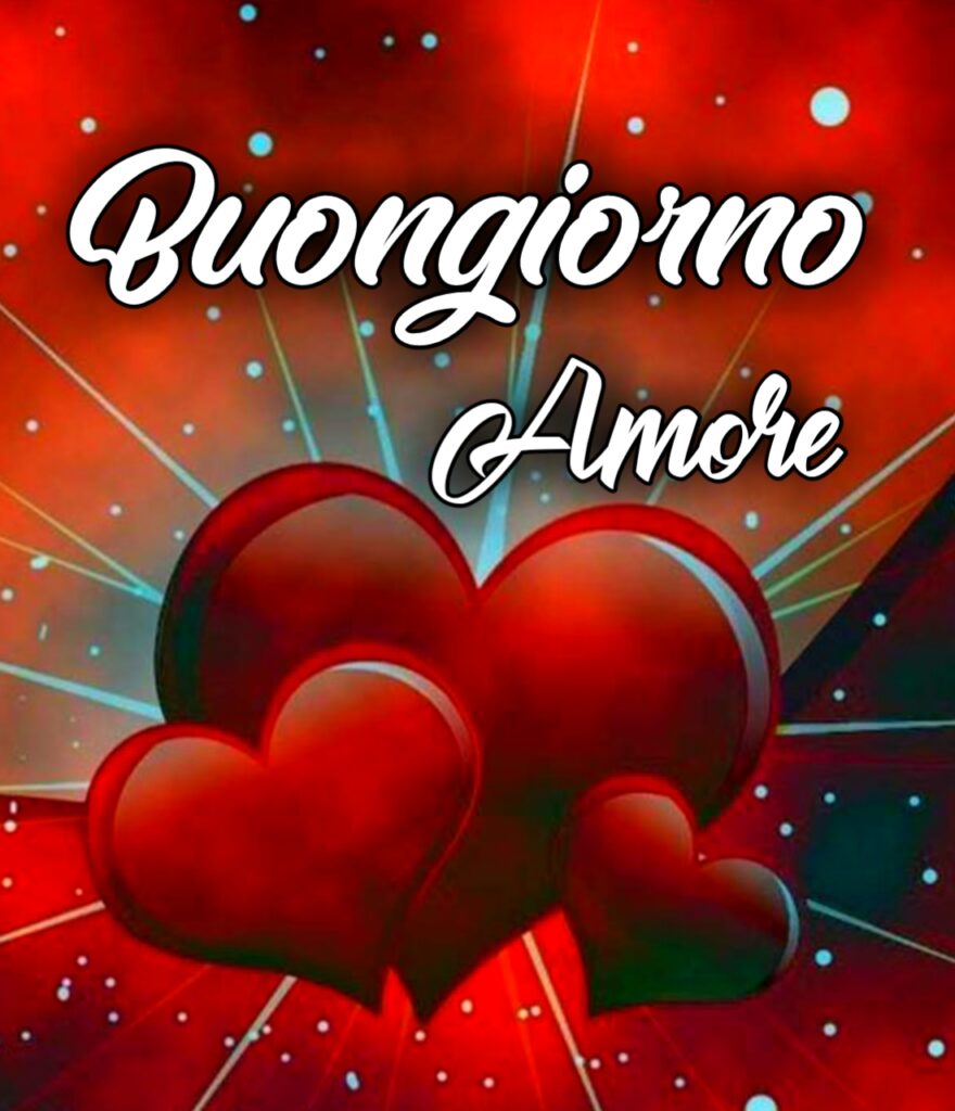 Buongiorno Amore Mio Immagini Nuove