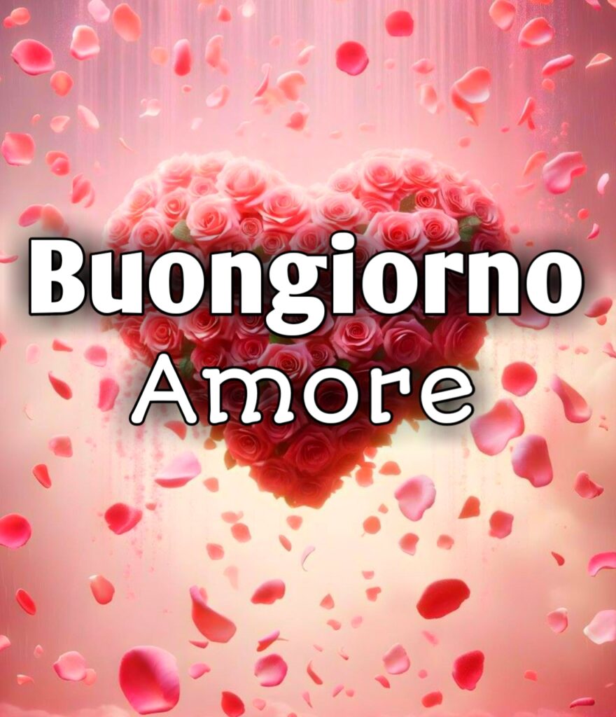 Buongiorno Amore Mio Ti Amo