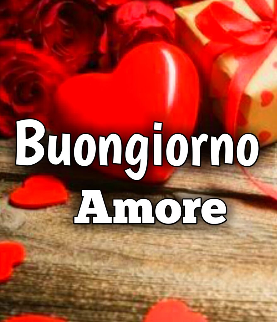 Buongiorno Amore Whatsapp