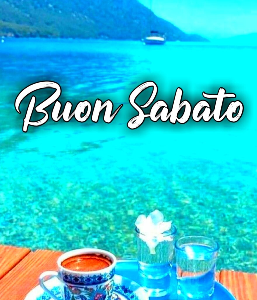 Buongiorno Buon Sabato Estivo