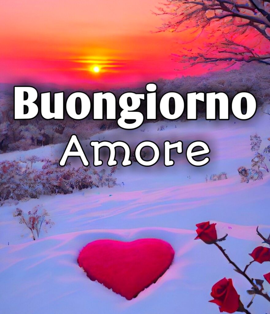 Buongiorno Dolce Amore Mio