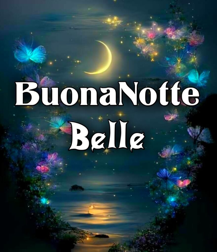 Immagini Buonanotte Belle Gratis Per Whatsapp Web