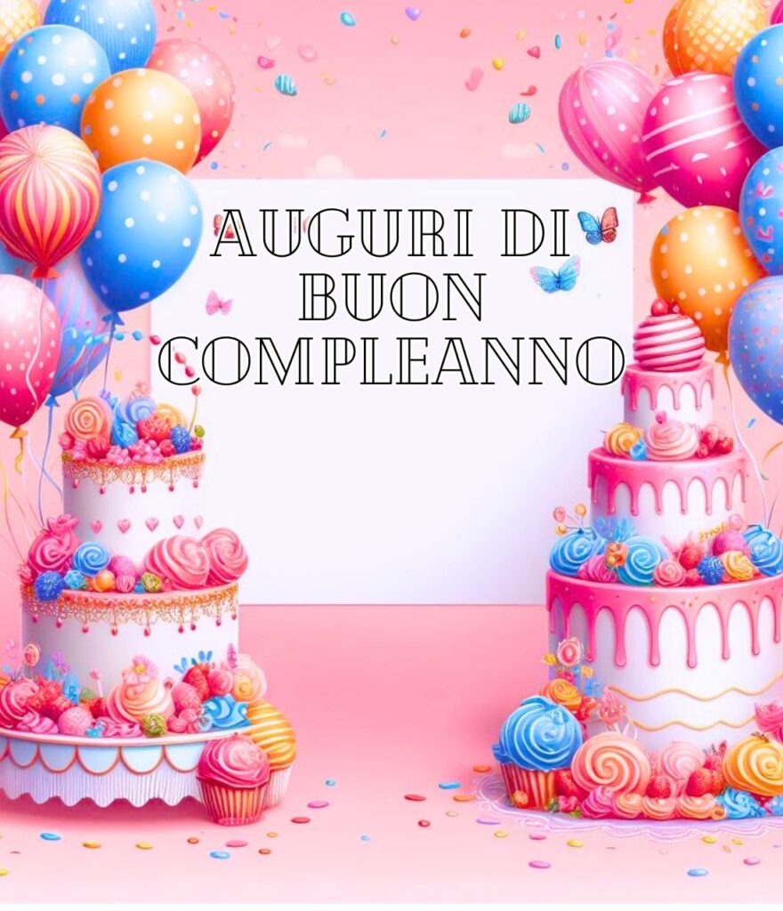 💖 Auguri Di Buon Compleanno - PikBar