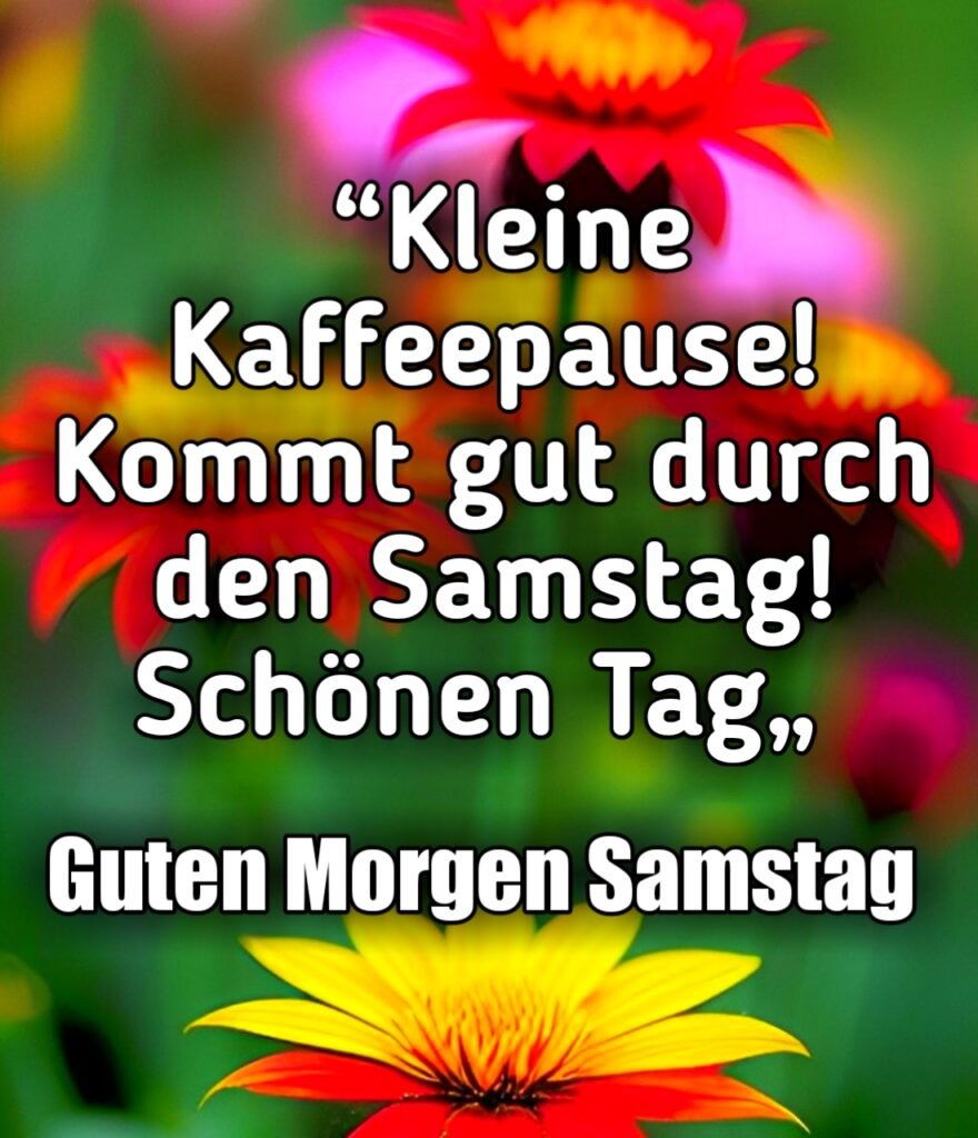 💖 Guten Morgen Samstag Bilder, GIF Kostenloser Herunterladen 2024 - PikBar