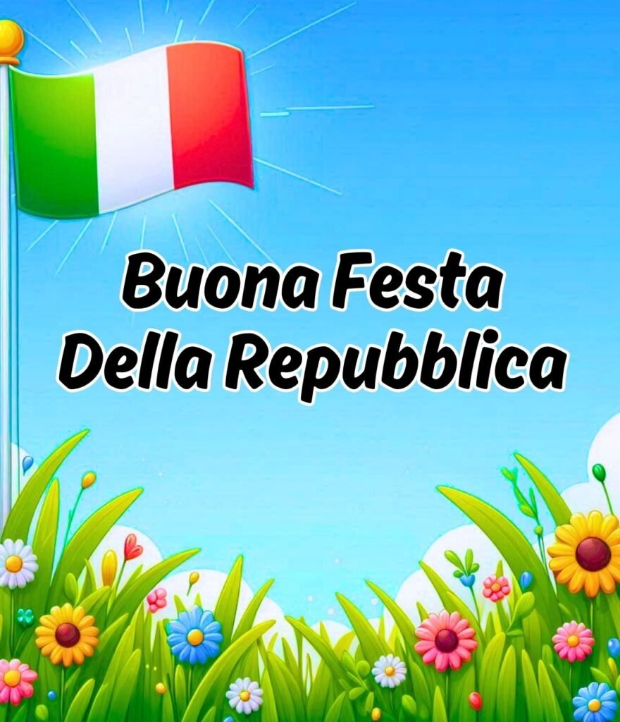 Buon Giorno Buona Festa Della Repubblica