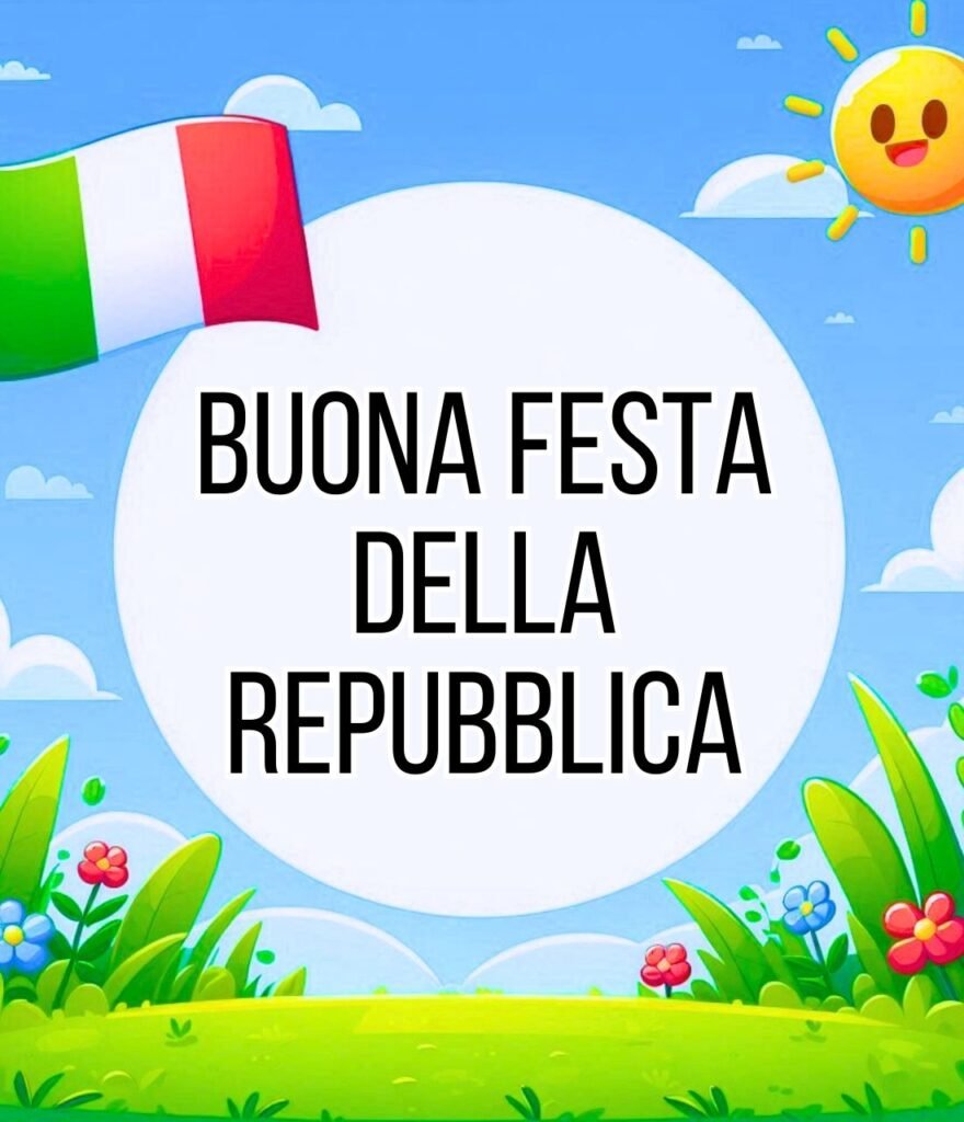 Buongiorno Buona Festa Della Repubblica