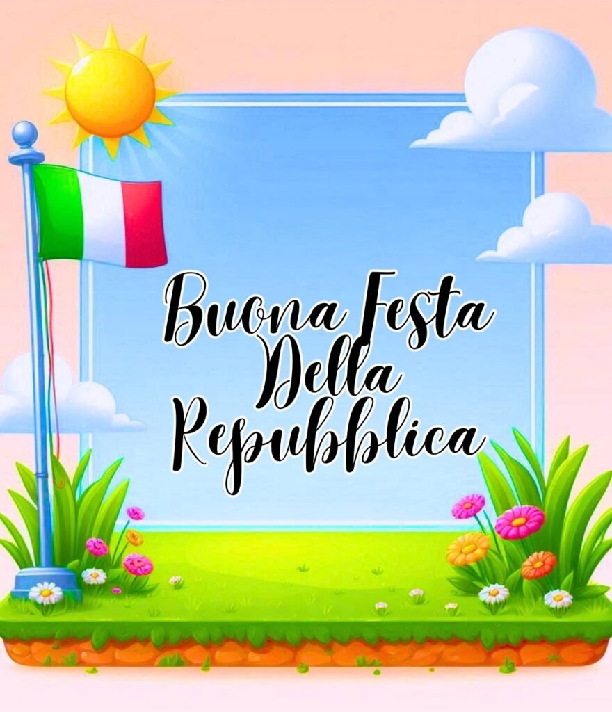 Immagini Buongiorno Buona Festa Della Repubblica