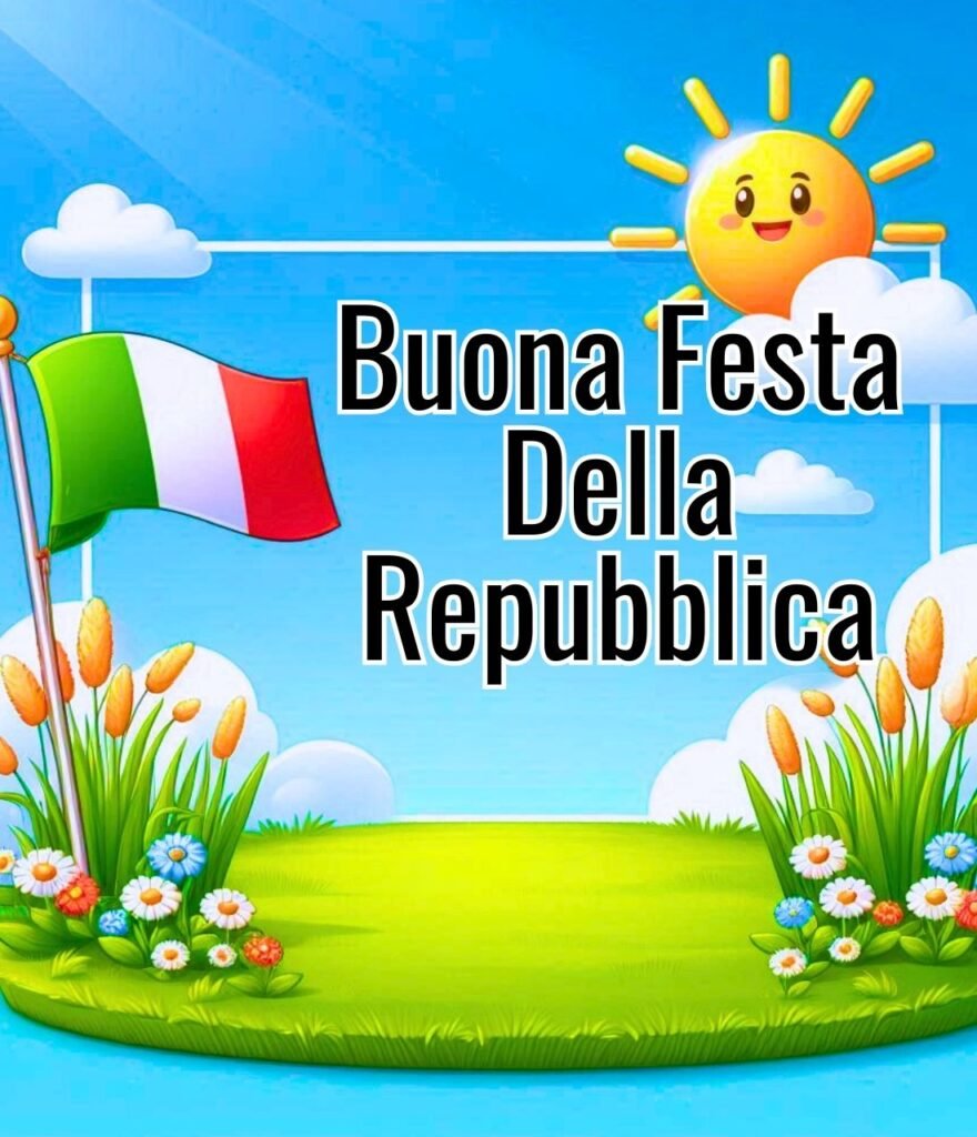 Immagini Di Buongiorno E Buona Festa Della Repubblica